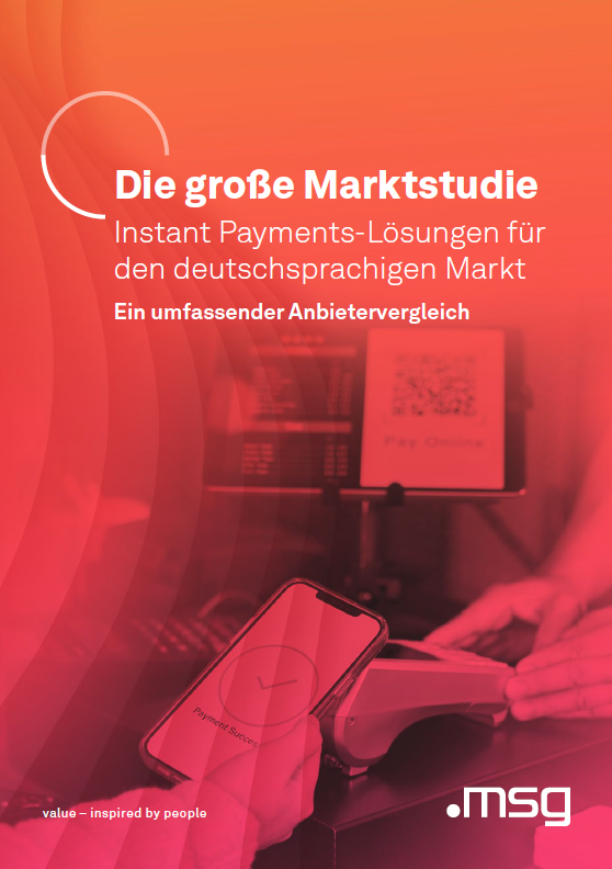 Die große Marktstudie: Instant Payments-Lösungen für den deutschsprachigen Markt